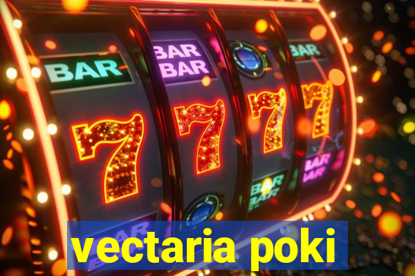 vectaria poki